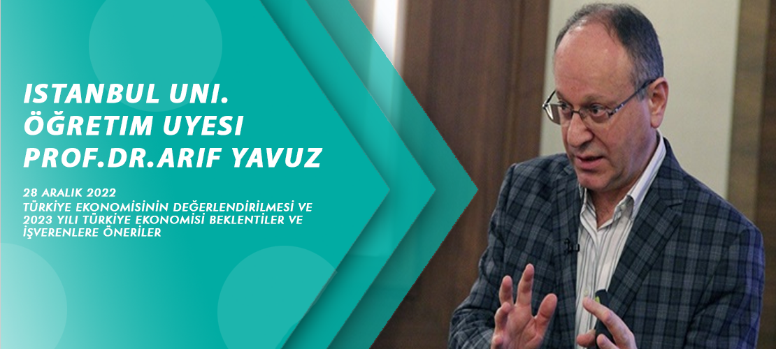 Prof.Dr. Arif Yavuz Konuğumuzdu